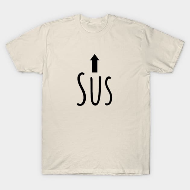 Sus Funny Among Us Imposter Kinda Sus Gamer T-Shirt by Haperus Apparel